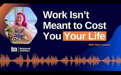 Redefining Success: Boundaries, Burnout & Letting Go With Alex Coward